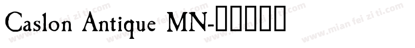 Caslon Antique MN字体转换